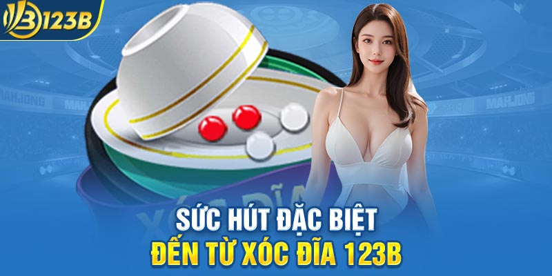 Sức hút đặc biệt đến từ xóc đĩa 123B